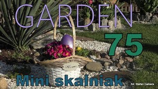 🌼GARDEN 75  Mini rockery  Mini skalniak  Jakie kwiaty na skalniak [upl. by Kelsi931]