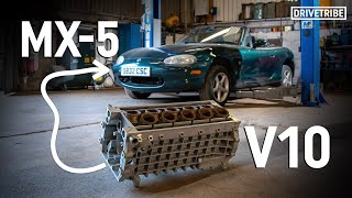 Were putting a V10 into a Mazda MX5  Ep1 [upl. by Festatus]