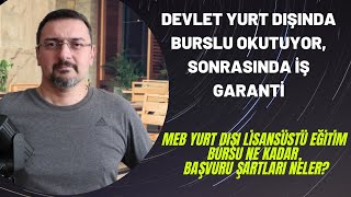 DEVLET BURSUYLA YURT DIŞI EĞİTİM VE İŞ GARANTİSİ MEB YLSY BURSU [upl. by Bringhurst]