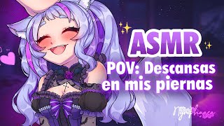 POV Descansas en mis piernas ðŸ’– ASMR [upl. by Aznofla]