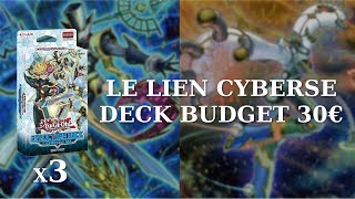 YuGiOh LE LIEN CYBERSE  UN DECK BUDGET COMPLET 30€ [upl. by Ellynad787]