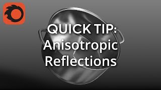 QUICK TIP Anisotropic Reflections [upl. by Enytsirk]