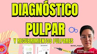 Diagnóstico Pulpar y recubrimientos pulpares 🦷 con dentalhappy6480 [upl. by Wahs]