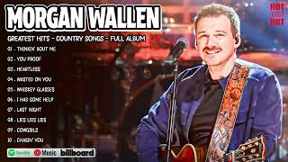 Morgan Wallen Greatest Hits Full Album  Best Songs Of Morgan Wallen Playlist 2024 [upl. by Muns]