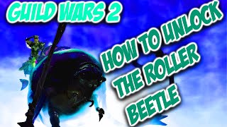 Guild Wars 2  Roller Beetle Mount  How to Get it FULL GUIDE [upl. by Berna]