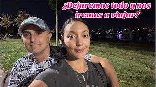 🥺TODO YENDO MAL ¿DEJAREMOS TODO Y NOS IREMOS A VIAJAR BUSCANDO SOLUCIONES SEGUIR ADELANTEVLOGS [upl. by Archer]