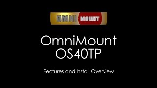 OmniMount OS40TP [upl. by Akselav]