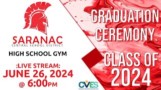 SARANAC High School  Graduation Ceremony  Class of 2024 [upl. by Atires]