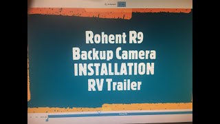 Rohent R9 RV Backup Camera Installation on Travel Trailer [upl. by Matland]