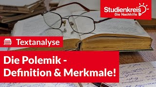 Die Polemik  Definition amp Merkmale  Deutsch verstehen mit dem Studienkreis [upl. by Nabroc]