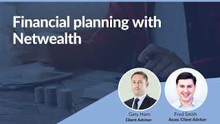 Financial planning with Netwealth  Netwealth webinars [upl. by Atiuqer]