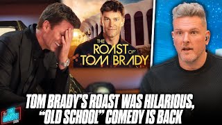 The Roast Of Tom Brady Was FANTASTIC quotOld Schoolquot Comedy Is All The Way Back  Pat McAfee Reacts [upl. by Maddy]