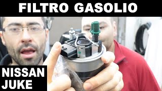 SOSTITUZIONE FILTRO GASOLIO NISSAN JUKE 1 5CDI [upl. by Jordison793]