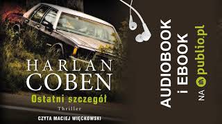 Ostatni szczegół Harlan Coben Audiobook PL [upl. by Solotsopa]