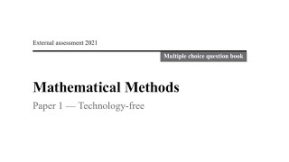 QCAA 2021 Maths Methods External Exam paper 1 multiple choice questions explained [upl. by Gensler]