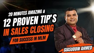 Ultimate Sales Closing Tips in MLM  12 pints you should now in Closing your sales  Giasuddin Ahmed [upl. by Ettevroc]