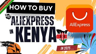 How to Buy from AliExpress in Kenya 2025 [upl. by Queston]