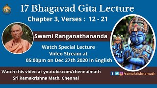 17 Bhagavad Gita Lecture by Swami Ranganathananda  Chapter 3 Verses  12  21 with Subtitles [upl. by Brause]