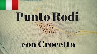 RICAMO  Punto Rodi con Crocetta ITA [upl. by Bullion]