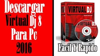 Descargar E Instalar Virtual Dj 8 Pro Para Pc  2017  Tu Mundo Pc [upl. by Aylat]