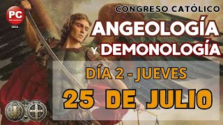 ✝️ DÍA 2  CONGRESO CATÓLICO ANGEOLOGÍA Y DEMONOLOGÍA [upl. by Cas493]