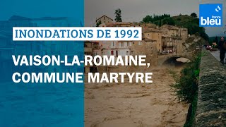 Inondations de 1992 en Vaucluse  VaisonlaRomaine commune martyre [upl. by Doralia]