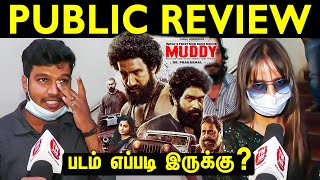 Muddy Public Review  Muddy Review  DrPragabhal  Yuvan Krishna  Muddy Movie Review [upl. by Oner]