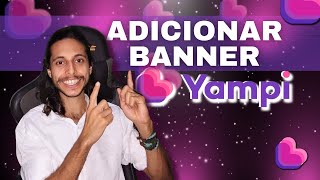 Como Adicionar Banners na Yampi Passo a Passo [upl. by Fax101]