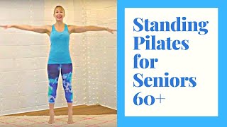 Standing Pilates for Seniors 30 minutes of exercise to Improve Strength amp Build Confidence [upl. by Sparky]