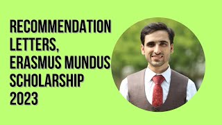 Recommendation Letters for Erasmus Mundus Scholarship What to write  202324 [upl. by Haimorej895]