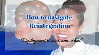 Military Reintegration How to adjust healthy now theyre home [upl. by Nomaj]