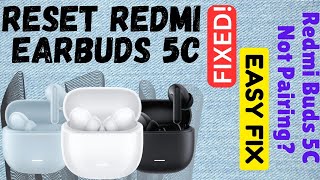 How to Connect amp Reset Redmi Buds 5C  Fix Redmi Earbuds Not PairingWorking  Guide in Hindi [upl. by Euqenimod]