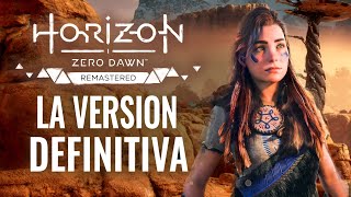 LA NUEVA VERSIÓN DEFINITIVA HORIZON ZERO DAWN REMASTERED 2024 ANÁLISIS [upl. by Ittak]