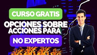 CURSO GRATIS I OPCIONES sobre ACCIONES para NO EXPERTOS🚀✅ [upl. by Kunz889]