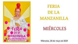 Feria de la Manzanilla 2024  miércoles  Sanlúcar de Barrameda [upl. by Blatman]