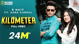 Kilometer Full Video R Nait  The Kidd  Tru Makers  Gold Media  Punjabi Songs [upl. by Emmit]