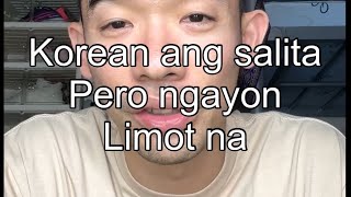 Korean salita dati kaya pa ba Paano natuto mag tagalog enforcer [upl. by Glennie]