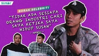 quotTidak Ada Sesiapa Orang Industri Cari Ketika Saya Hidup Susahquot  Naqiu [upl. by Dnaleel]