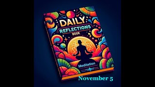 Daily Reflections Meditation Book – November 5 – Alcoholics Anonymous  Read Along –Sober Recovery [upl. by Estell]