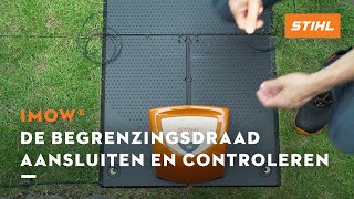 De begrenzingsdraad aansluiten en controleren  STIHL iMOW® robotmaaier [upl. by Nelleoj260]