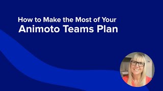 How to Make the Most of Animoto Teams [upl. by Kurt]