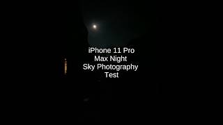 iPhone 11 Pro Max Vs Stars ✨ music astrophotography viral shorts [upl. by Arramat]