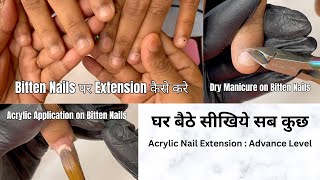 Bitten Nails पर Acrylic Nail Extension कैसे करे  Watch me work on a client with bitten short nails [upl. by Fawna562]