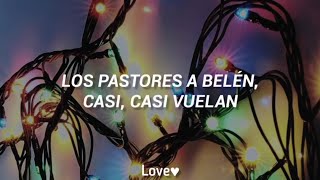 Los Pastores A Belén Villancicos Navideños Letra [upl. by Yggep]