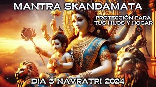 PODEROSO MANTRA para PROTEGER a Tus HIJOS  Bienestar Familiar  SKANDAMATA Día 5 del NAVRATRI 👶💖 [upl. by Asiar619]