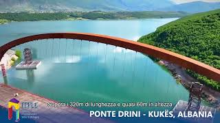 Il ponte Drini  Kukës [upl. by Nysilla]