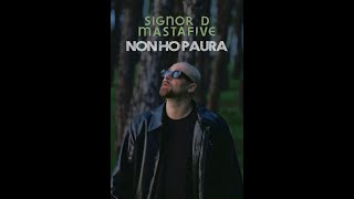 Non ho paura  Signor D amp Mastafive Official video [upl. by Suirtemid]