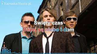 ♪ PIN  Święty czas KARAOKE ♪ [upl. by Ahsym]