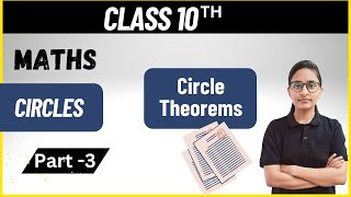 Circle Theorems  Circles Class 10th  NCERT  Math [upl. by Nimsay]