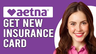 How To Get A New Aetna Insurance Card How Do I GetReplace Aetna Insurance Card [upl. by Huntingdon245]